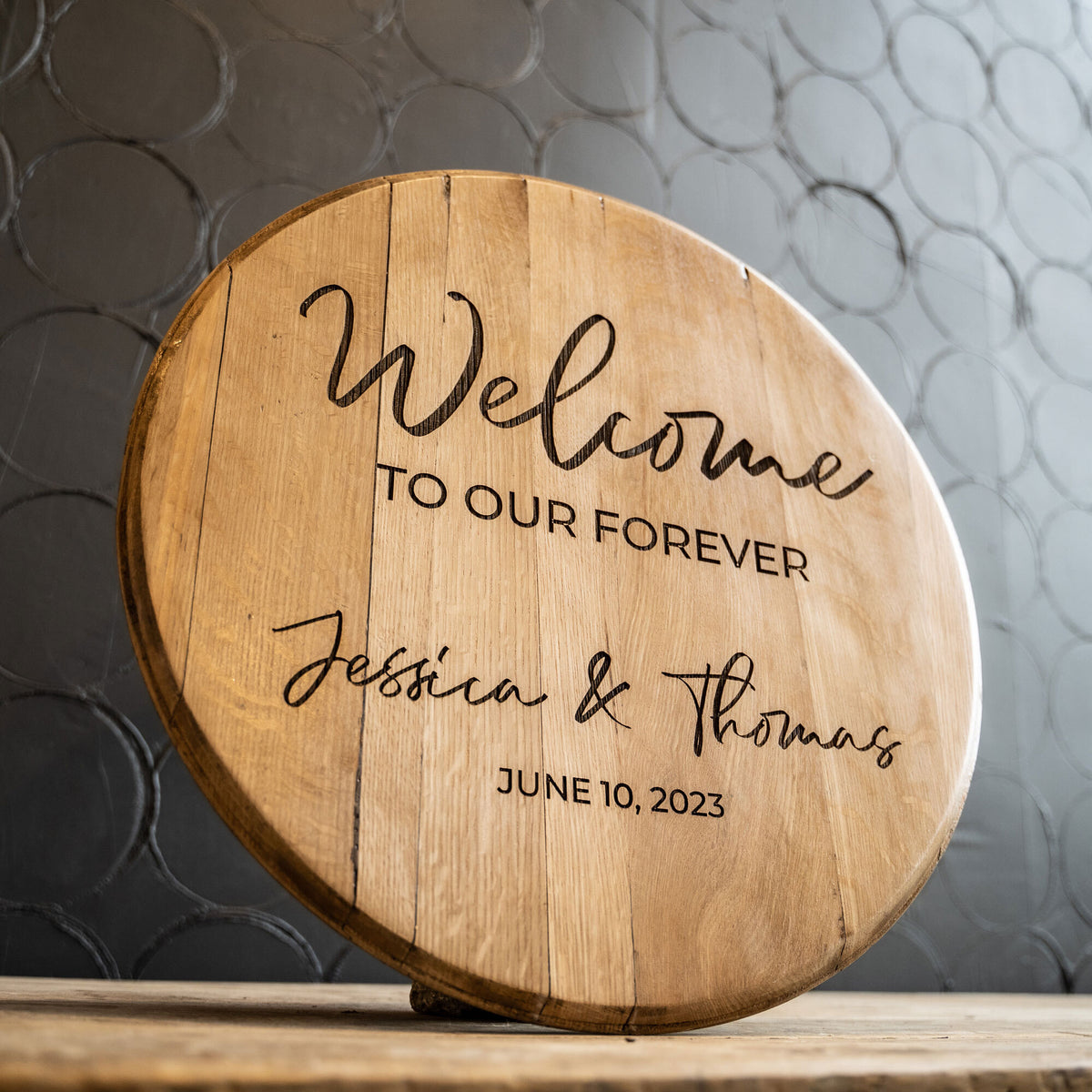 Welcome To Our Forever - Personalized Whiskey Barrel Wedding Welcome Sign