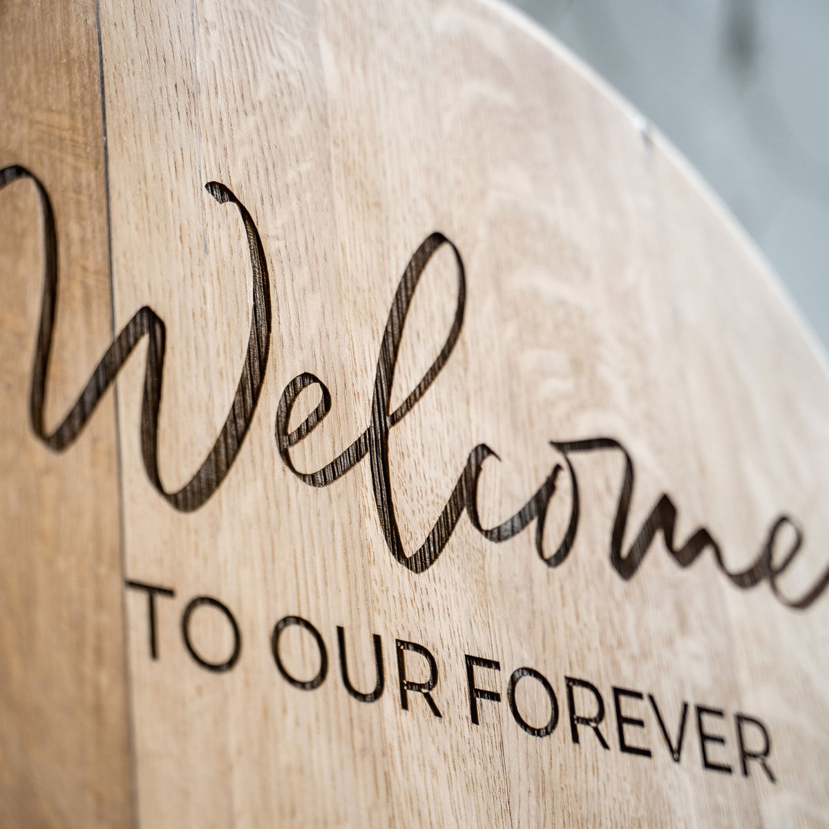Welcome To Our Forever - Personalized Whiskey Barrel Wedding Welcome Sign