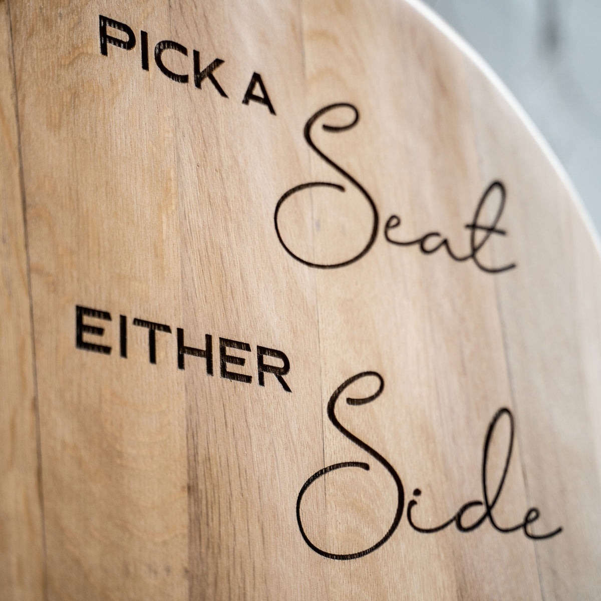 Pick A Seat, Either Side - Personalized Wedding Welcome Sign